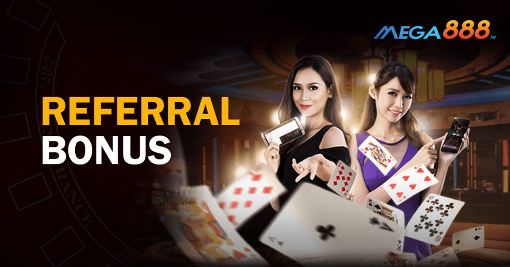 mega888-referral-bonus